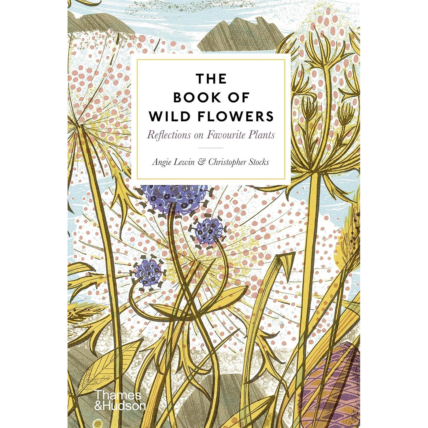 Angie Lewin | The Book of Wild Flowers by Angie Lewin | The